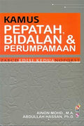 Kamus Pepatah, Bidalan & Perumpamaan (Edisi Kedua) - MPHOnline.com