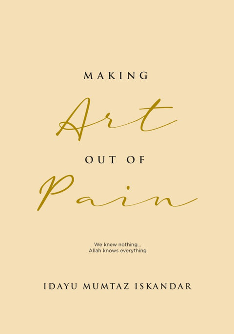 Making Art Out of Pain (Edisi Bahasa Melayu) - MPHOnline.com