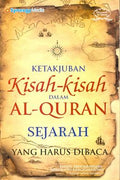 Ketakjuban Kisah-Kisah dalam Al-Quran Sejarah yang Harus Dibaca (Khazanah Al-Quran) - MPHOnline.com