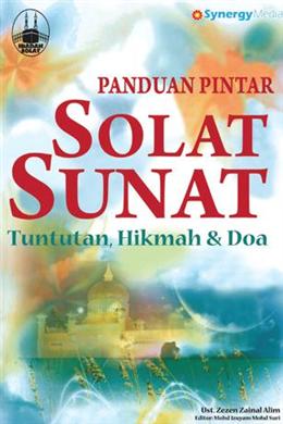 Panduan Pintar Solat Sunat: Tuntutan,Hikmah & Doa - MPHOnline.com