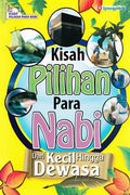 Kisah Pilihan Para Nabi Dari Kecil Hingga Dewasa - MPHOnline.com