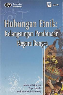 Hubungan Etnik: Kelangsungan Pembinaan Negara Bangsa - MPHOnline.com