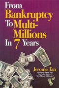 From Bankruptcy to Multi-Millions in 7 Years: The Secrets On How to Become a Multi-Millionaire from NOTHING - MPHOnline.com