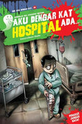 Siri Aku Dengar Kat...#4: Aku Dengar Kat Hospital Ada... - MPHOnline.com