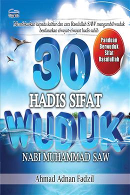 30 Hadis Sifat Wuduk Nabi Muhammad SAW - MPHOnline.com