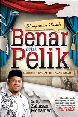 Himpunan Kisah Benar Tapi Pelik: Mendidik Ummah di Taman Kisah - MPHOnline.com