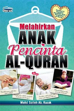 Melahirkan Anak Pencinta Al-Quran - MPHOnline.com