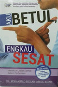 Aku Betul, Engkau Sesat - MPHOnline.com