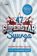 47 Superstar Syurga: Sahabat Inspirasi Sejagat - MPHOnline.com