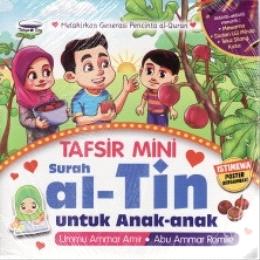Tafsir Mini Surah Al-Tin Untuk Anak-Anak - MPHOnline.com