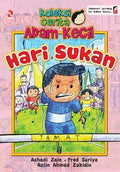 Koleksi Cerita Adam Kecil: Hari Sukan - MPHOnline.com