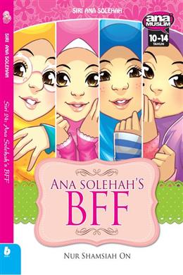 Siri Ana Solehah: Ana Solehah's BFF - MPHOnline.com