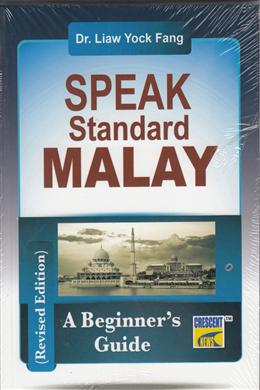 Speak Standard Malay: A Beginner's Guide - MPHOnline.com