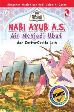 Mukjizat Para Nabi: Nabi Ayub A.S. - Air Menjadi Ubat dan Cerita-Cerita Lain - MPHOnline.com