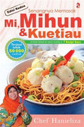 Senangnya Memasak Mi, Mihun & Kuetiau (Edisi Kedua) - MPHOnline.com