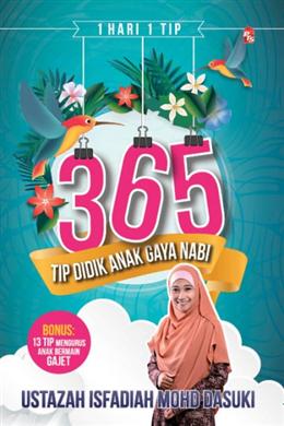 365 Tip Didik Anak Gaya Nabi: 1 Hari, 1 Tip - MPHOnline.com