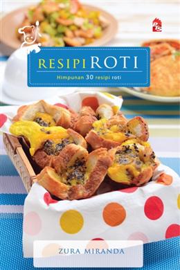 Resipi Roti: Himpunan 30 Resipi Roti - MPHOnline.com