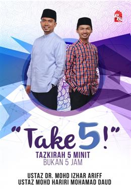 "Take 5!": Tazkirah 5 Minit, Bukan 5 Jam - MPHOnline.com