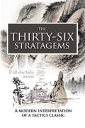 The Thirty-Six Stratagems: A Modern Interpretation of a Tactics Classic - MPHOnline.com