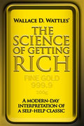 Wallace D. Wattles' The Science of Getting Rich - MPHOnline.com