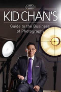 Kid Chan's Guide to the Business of Photography (MPH Masterclass Series) - MPHOnline.com