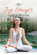 Jojo Struys's Guide to Wellness (MPH Masterclass Series) - MPHOnline.com