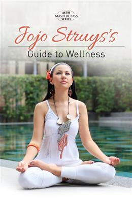 Jojo Struys's Guide to Wellness (MPH Masterclass Series) - MPHOnline.com