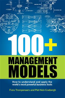 100+ Management Models: How to Understand and Apply the World's Most Powerful Business Tools - MPHOnline.com