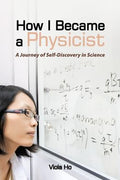 How I Became a Physicist: A Journey of Self-Discovery in Science - MPHOnline.com