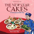 The New Year Cakes: A Vietnamese Folk Tale - MPHOnline.com