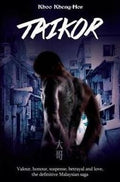 Taikor: Valour, Honour, Suspense, Betrayal and Love, the Definitive Malaysian Saga - MPHOnline.com