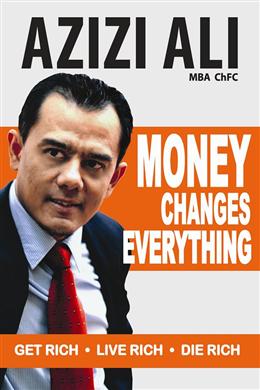 Money Changes Everything: Get Rich. Live Rich. Die Rich. - MPHOnline.com