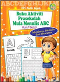 Siri Anak Bijak: Buku Aktiviti Prasekolah Mula Menulis ABC Huruf Besar - MPHOnline.com