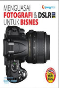 Menguasai Fotografi dan DSLR Untuk Bisnes - MPHOnline.com