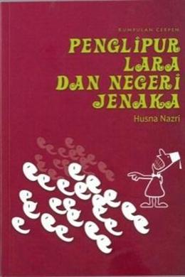 Penglipur Lara dan Negeri Jenaka - MPHOnline.com