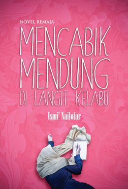 Novel Remaja: Mencabik Mendung di Langit Kelabu - MPHOnline.com