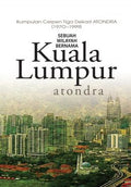 Sebuah Wilayah Bernama Kuala Lumpur - MPHOnline.com