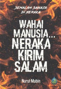 Wahai Manusia... Neraka Kirim Salam - MPHOnline.com