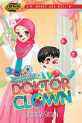 Siri Novel Ana Muslim: Saya Nak Jadi Doktor Clown - MPHOnline.com