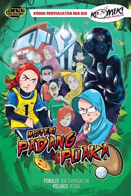 Komik Penyiasatan Mia Kia: Misteri Padang Puaka - MPHOnline.com