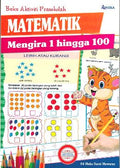 BUku Aktiviti Prasekolah : Matematik Mengira 1 Hingga 100 - MPHOnline.com