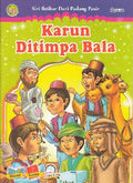 Siri Iktibar Dari Padang Pasir: Karun Di Timpa Bala - MPHOnline.com