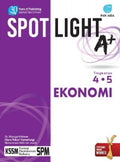 Spotlight A+ Ekonomi Tingkatan 4-5  - MPHOnline.com