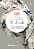 99 Great Ways To Be Wonderful Muslimah - MPHOnline.com