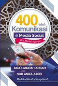 400 Adab Komunikasi Di Media Sosial, Misi Masuk Syurga - MPHOnline.com