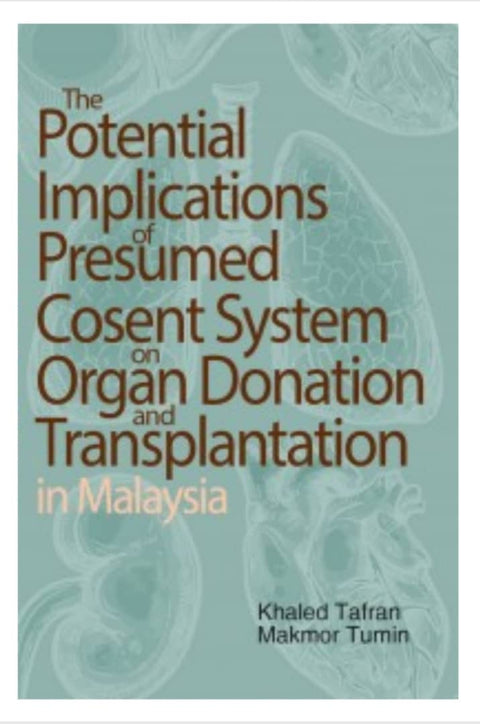 The Potential Implications Of Presumed Cosent System On Organ Donation And Transplantation In Malaysia - MPHOnline.com