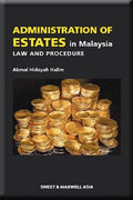 Administration of Estates In Malaysia: Law and Procedure - MPHOnline.com