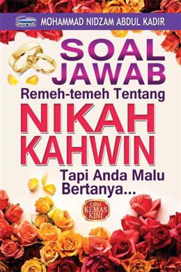 Soal Jawab Remeh-Temeh Tentang Nikah Kahwin (Edisi Kemas Kini) - MPHOnline.com