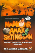Memoir Anak Setinggan: Tingting... Polis Sentri... Konda-Kondi Semua Ada! - MPHOnline.com