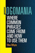 Logomania: Where Common Phrases Come From and How to Use Them - MPHOnline.com